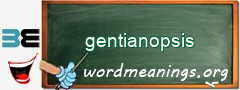 WordMeaning blackboard for gentianopsis